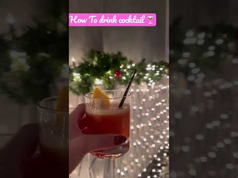 How To Drink Cocktail 🍸