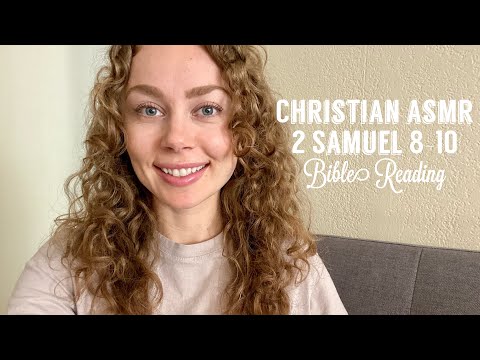 Christian ASMR Bible Reading 2 Samuel 8-10