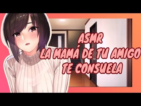 //ASMR// la mamá de tu amigo te consuela *serás mi@* 💕🌸