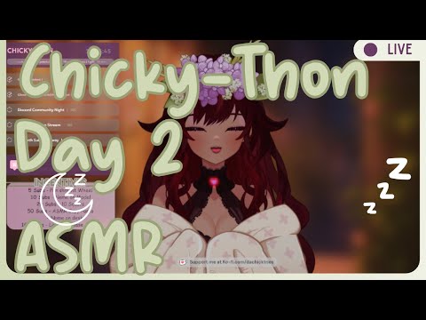 「Live ASMR」Chicky-Thon Day: 2! 🌸 Follows = Smooches  🧚🏽#asmr #triggers