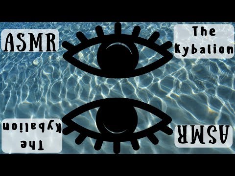 ✦ ASMR ✦ The Kybalion ✦ 1 ✦ Hermetic Teachings ✦ Whispered ✦ Philosophy ✦ Magic