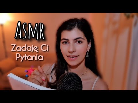 ASMR po polsku ZADAJĘ CI PYTANIA