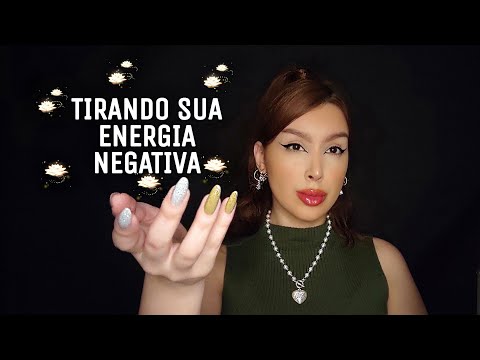 ASMR TIRANDO SUA ENERGIA NEGATIVA ✨✨✨ PRA COMEÇAR BEM A SEMANA