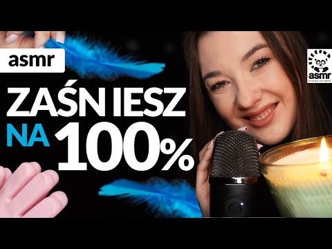 ZAŚNIESZ NA 100% ASMR po polsku Z NAJLEPSZYMI DŹWIĘKAMI