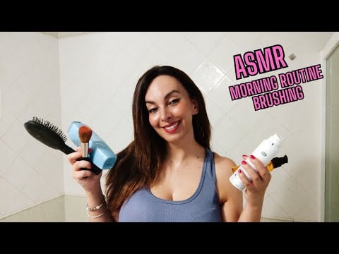 ASMR MORNING ROUTINE - HAIR BRUSH - LOTION CREAM  - OIL SOUNDS + BRUSHING CAMERA + MOUTH SOUNDS 👄