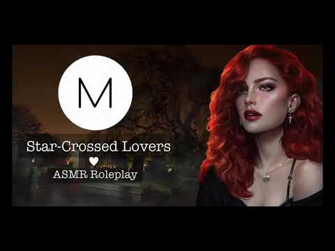 ASMR Roleplay: Star-Crossed Lovers [Alone with a Vampire], [F4A], [Dangerous], [Evelyn Pt. 3]
