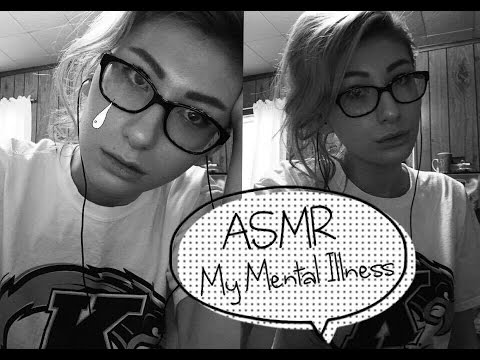 ASMR🎭All About My Mental Illness🎭