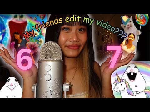 ASMR but I let my friends edit the video 