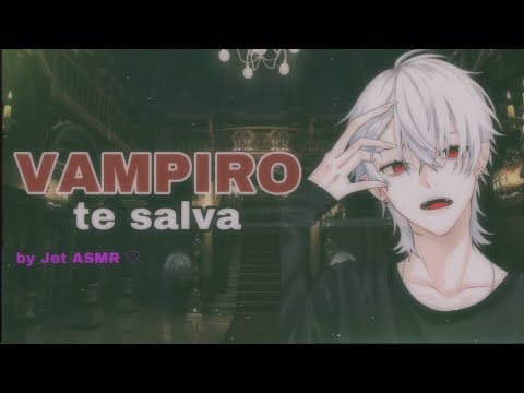 Vampiro te salva / ROLEPLAY ASMR yaoi ♡