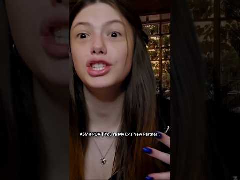 ASMR POV | You’re My Ex’s New Partner.. ─♡─ #asmr #asmrroleplay #comedyasmr