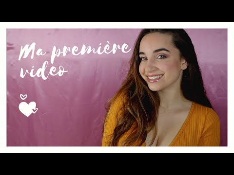 Présentation : Ma première vidéo ♡