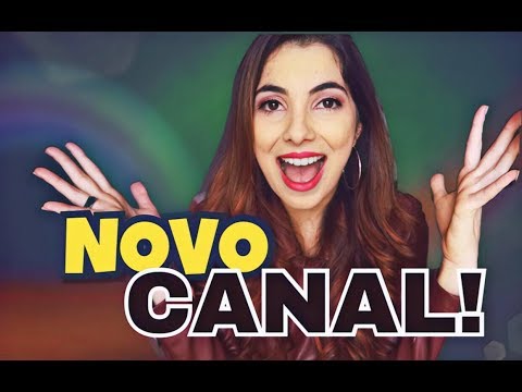 MEU NOVO CANAL!