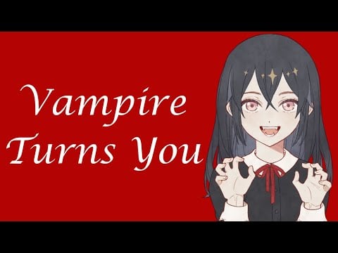 Vampire Girl Turns You (ASMR Roleplay) [F4M]