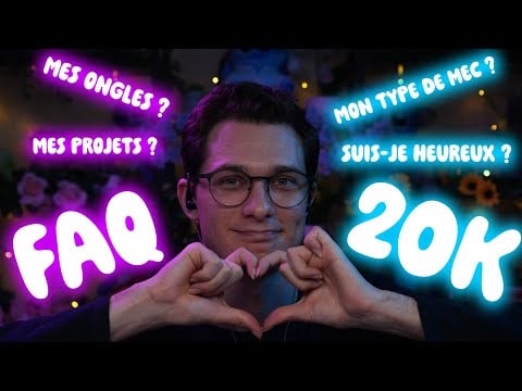 ASMR 4k | FAQ des 20K, ?!😴🧡