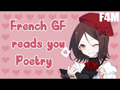 Your French GF reads you her fav poems [F4M][Wholesome][Strong Accent][Established relationship]
