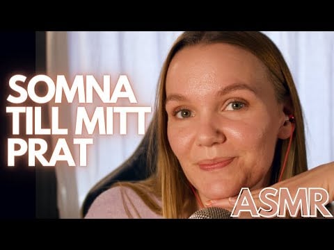 🗣Pratar Dig Till Sömns🗣 (Ramble ASMR På Svenska)