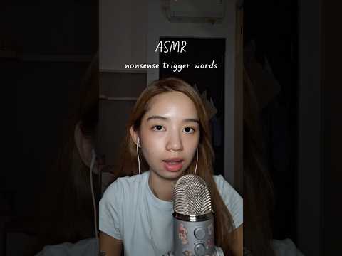 ASMR nonsense trigger words