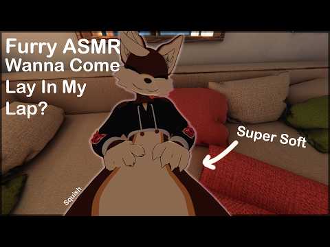 [Furry ASMR] Wanna Lay In My Lap?