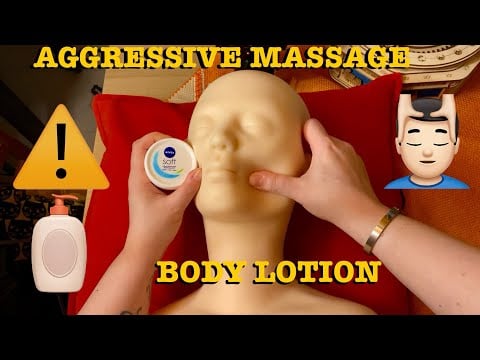 ASMR|⚠️AGGRESSIVE INTENSE MASSAGE W/ BODY LOTION! FACE/HEAD/NECK/SHOULDERS MANNEQUIN. SOFT SPOKEN