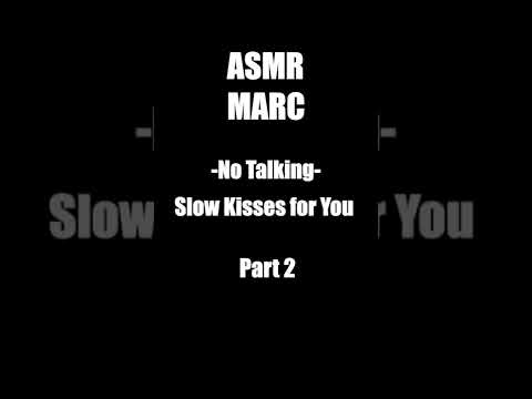 Slow Kisses for You 2