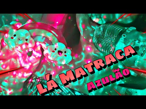 Asmr Lá Matraca+Azulão🤪