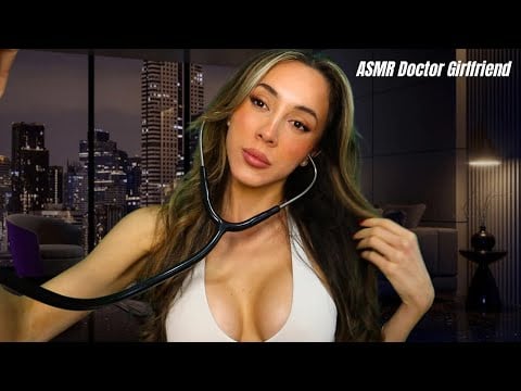 ASMR Doctor Girlfriend | Soft Spoken
