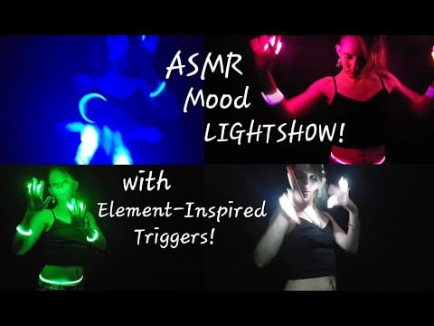 ASMR Mood LIGHTSHOW! (with Element-Inspired Triggers)