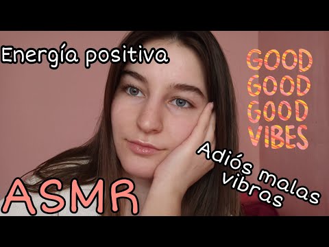 ASMR ESPAÑOL/QUITANDO MALAS VIBRAS