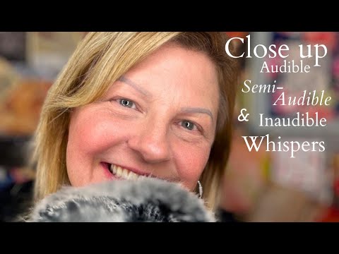 ASMR | Close Up Audible, Semi-Inaudible, and Inaudible Whispers | Personal Close Up Attention 💗✨