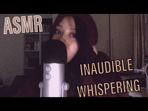 ASMR INAUDIBLE WHISPERING [+rambling, hand movements, trigger words]