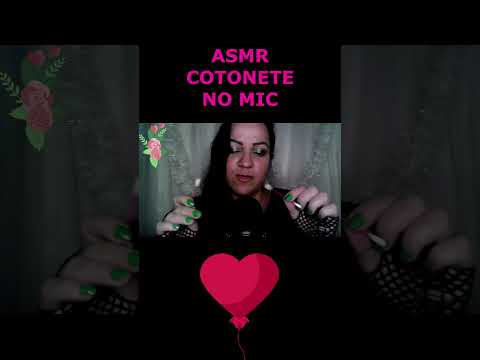 ASMR-SHORTS COTONETE NO MIC #asmr #rumo2k #shorts