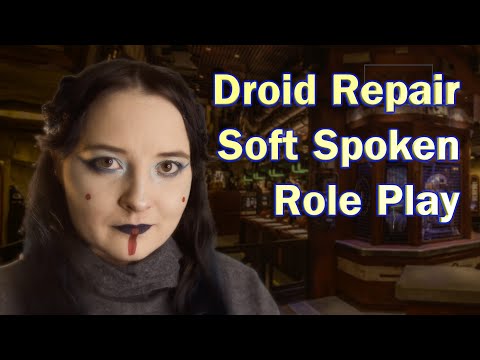 Droid Repair 🔩 Soft Spoken🌟RP✨Galaxy Far Far Away