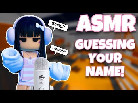 Roblox ASMR ~ Trying to Guess YOUR Name 🤔 (Relaxing Whispers)