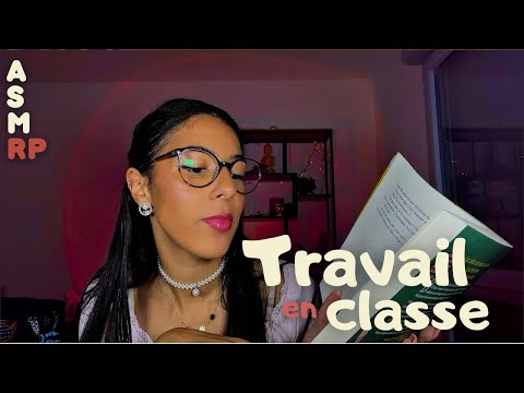 ASMR RP - Travail en classe ✍🏽 💼