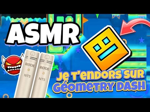 ASMR Français • JE T’ENDORS AVEC LES RODE NT5 sur GEOMETRY DASH ! 😴