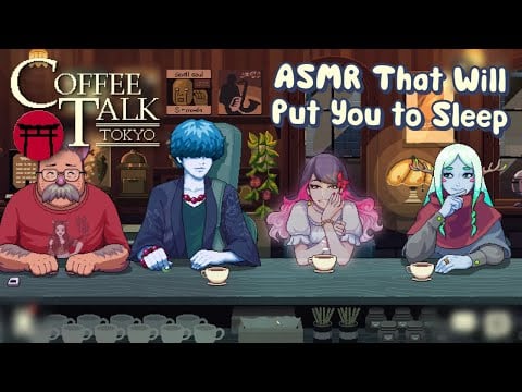 ASMR 🗼 Reading You to Sleep in Coffee Talk Tokyo 😴 Ear to Ear Whispering