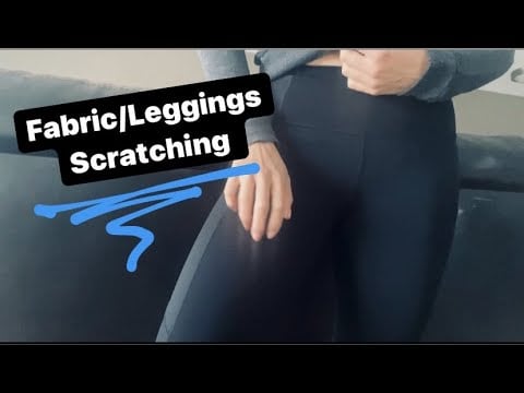 ASMR Fabric and Leggings Scratch pt. 2