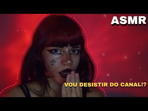O MOTIVO DO MEU SUMIÇO - ASMR DESABAFO
