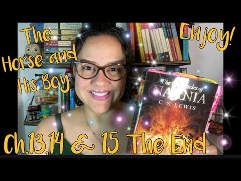 ASMR Reading Of “The Horse and His Boy” Ch.13, 14 & 15 The End