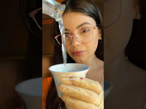 POV: médica cuidando da sua garganta 👅 #asmr #asmrexam #asmrmedical #garganta #pov