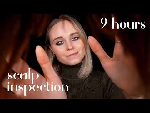ASMR | 9 hours of SCALP EXAMS on YOU