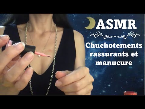 ASMR * Douce discussion rassurante et manucure MadamGlam