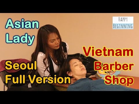 ASIAN LADY Vietnam Barber Shop - Seoul Massage (Bangkok, Thailand) FEMALE ASMR Real Sound