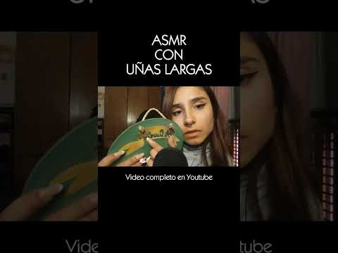 ASMR con uñas largas completo en mi canal
