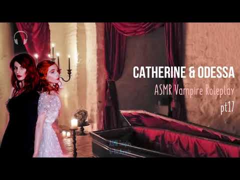 Catherine & Odessa [ASMR] ★ Vampire twins ♡♡ Roleplay pt17 ★ [Personal attention]