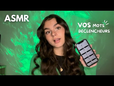 ASMR - Vos Mots Déclencheurs