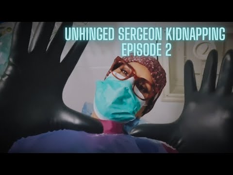 ASMR UNHINGED SERGEON DOSE BRAIN SERGERY   KIDNAPED TO BUILD THE PERFECT BOYFRIED