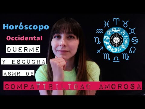 | ASMR DUERME con el HORÓSCOPO OCCIDENTAL | ¿Compatibilidad AMOROSA?  Signos del ZODIACO