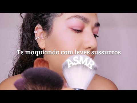 ASMR - Te Maquiando Com Leves Sussurros | Conversando Com Você | Sons De Maquiagens