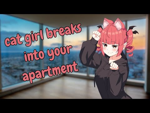 cat girl breaks into your apartment 😻💕 (F4A) [asmr rp] [comfort] [wholesome] [cute] [purrs]